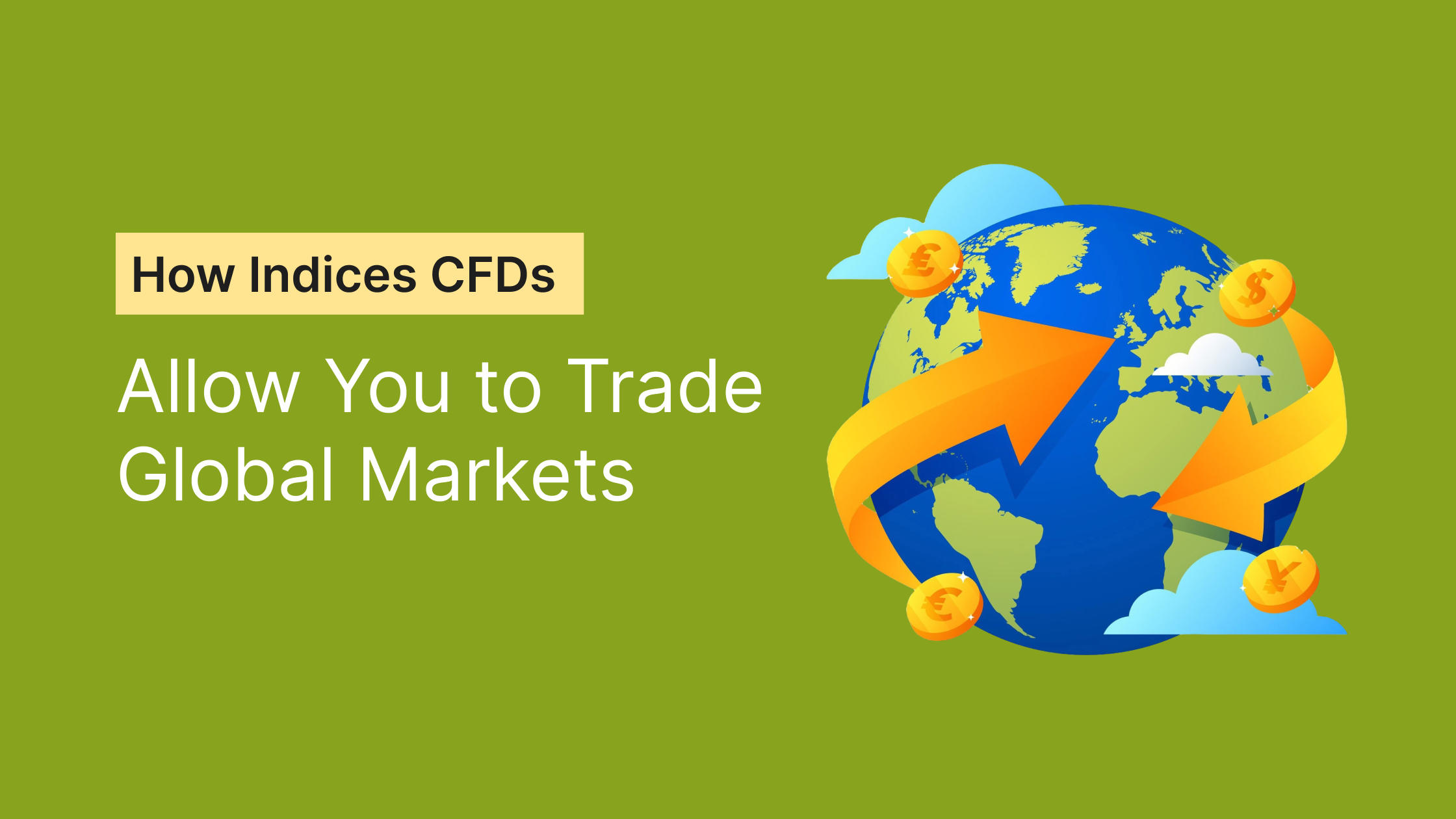 You are currently viewing How Indices CFDs Allow You to Trade Global Markets