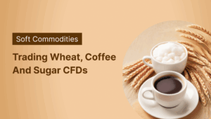 Read more about the article Soft Commodities: Trading Wheat, Coffee, and Sugar CFDs