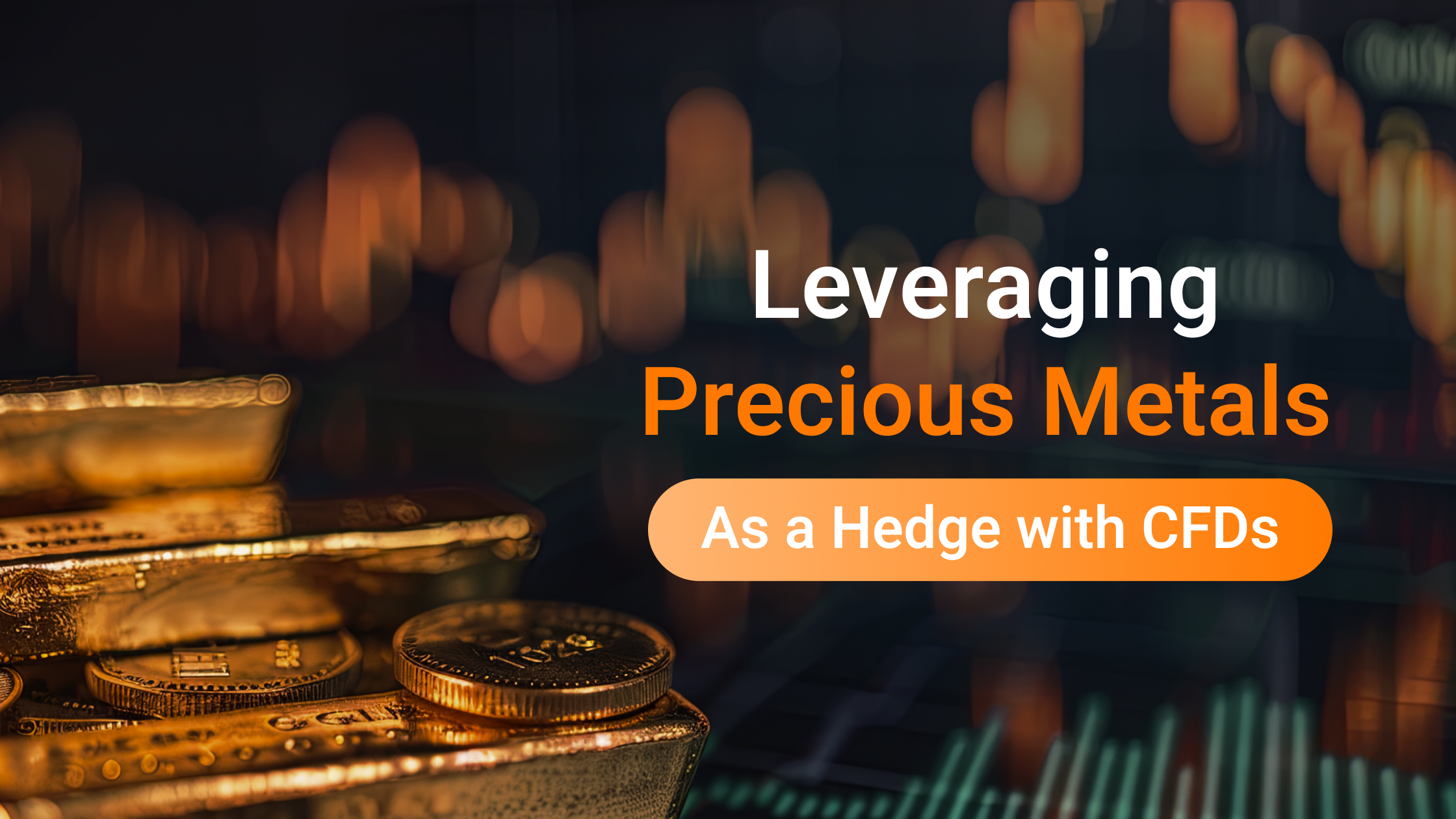 You are currently viewing Leveraging Precious Metals as a Hedge with CFDs